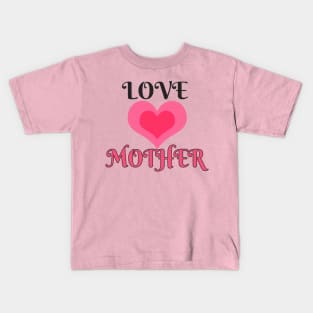 Lovely Mother Kids T-Shirt